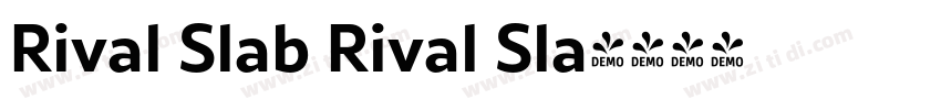 Rival Slab Rival Sla字体转换